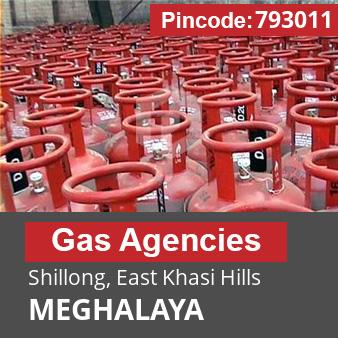 Pincode 793011 Gas Agencies Shillong, East Khasi Hills, MEGHALAYA