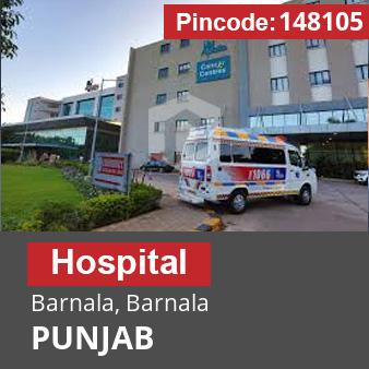 Pincode 148105 Hospital Barnala, Barnala, PUNJAB