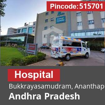 Pincode 515701 Hospital Bukkrayasamudram, Ananthapur, Andhra Pradesh