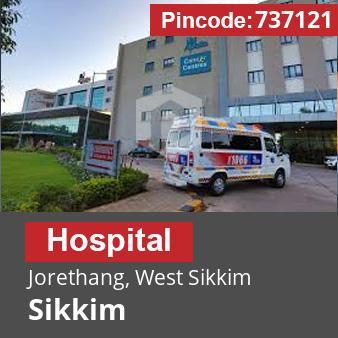 Pincode 737121 Hospital Jorethang, West Sikkim, Sikkim