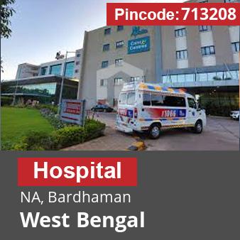 Pincode 713208 Hospital NA, Bardhaman, West Bengal