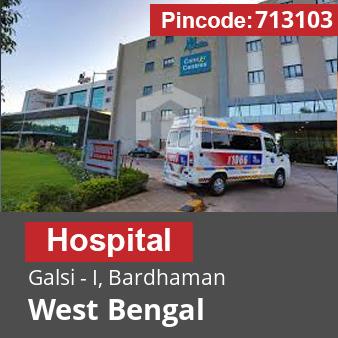 Pincode 713103 Hospital Galsi - I, Bardhaman, West Bengal