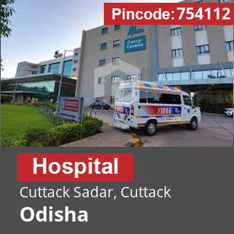 Pincode 754112 Hospital Cuttack Sadar, Cuttack, Odisha