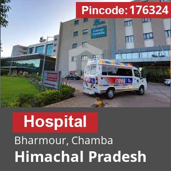 Pincode 176324 Hospital Bharmour, Chamba, Himachal Pradesh