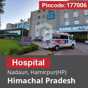 Pincode 177006 Hospital Nadaun, Hamirpur(HP), Himachal Pradesh