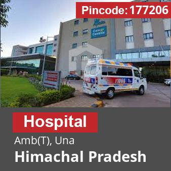 Pincode 177206 Hospital Amb(T), Una, Himachal Pradesh