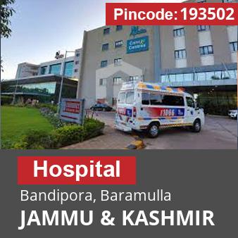 Pincode 193502 Hospital Bandipora, Baramulla, JAMMU & KASHMIR