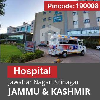 Pincode 190008 Hospital Jawahar Nagar, Srinagar, JAMMU & KASHMIR