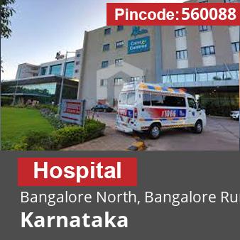 Pincode 560088 Hospital Bangalore North, Bangalore Rural, Karnataka