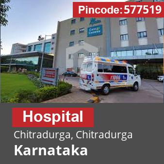 Pincode 577519 Hospital Chitradurga, Chitradurga, Karnataka