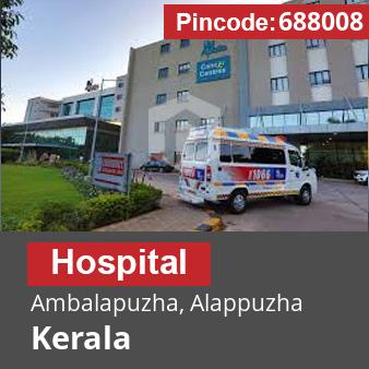 Pincode 688008 Hospital Ambalapuzha, Alappuzha, Kerala