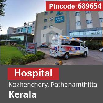 Pincode 689654 Hospital Kozhenchery, Pathanamthitta, Kerala