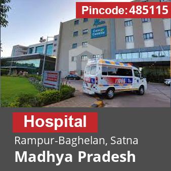 Pincode 485115 Hospital Rampur-Baghelan, Satna, Madhya Pradesh