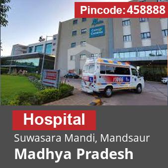 Pincode 458888 Hospital Suwasara Mandi, Mandsaur, Madhya Pradesh