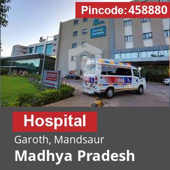 Pincode 458880 Hospital Garoth, Mandsaur, Madhya Pradesh