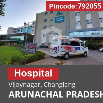 Pincode 792055 Hospital Vijoynagar, Changlang, ARUNACHAL PRADESH