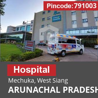 Pincode 791003 Hospital Mechuka, West Siang, ARUNACHAL PRADESH