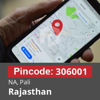 Pincode 306001 NA, Pali, Rajasthan