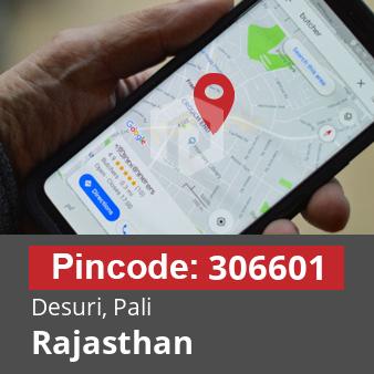 Pincode 306601 Desuri, Pali, Rajasthan