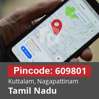 Pincode 609801 Kuttalam, Nagapattinam, Tamil Nadu