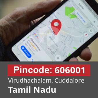 Pincode 606001 Virudhachalam, Cuddalore, Tamil Nadu