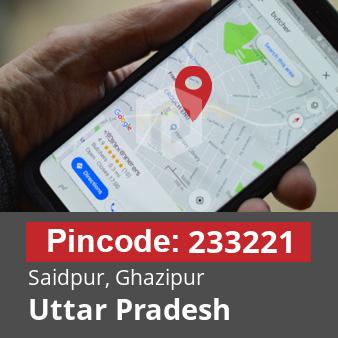 Pincode 233221 Saidpur, Ghazipur, Uttar Pradesh