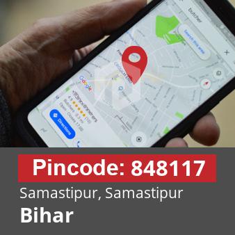 Pincode 848117 Samastipur, Samastipur, Bihar