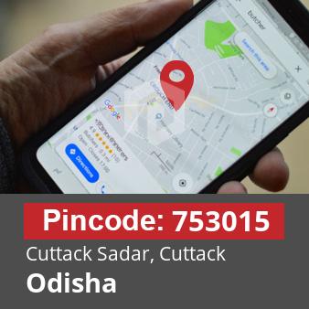 Pincode 753015 Cuttack Sadar, Cuttack, Odisha