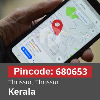 Pincode 680653 Thrissur, Thrissur, Kerala
