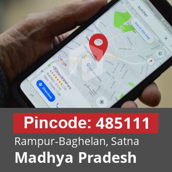 Pincode 485111 Rampur-Baghelan, Satna, Madhya Pradesh