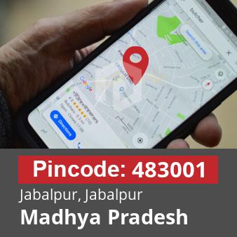 Pincode 483001 Jabalpur, Jabalpur, Madhya Pradesh