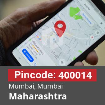 Pincode 400014 Mumbai, Mumbai, Maharashtra