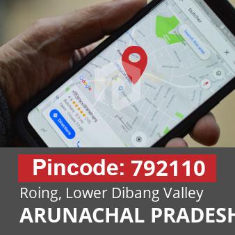 Pincode 792110 Roing, Lower Dibang Valley, ARUNACHAL PRADESH