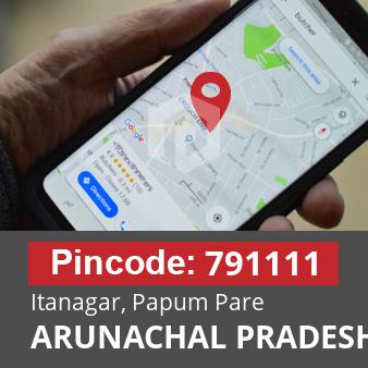 Pincode 791111 Itanagar, Papum Pare, ARUNACHAL PRADESH