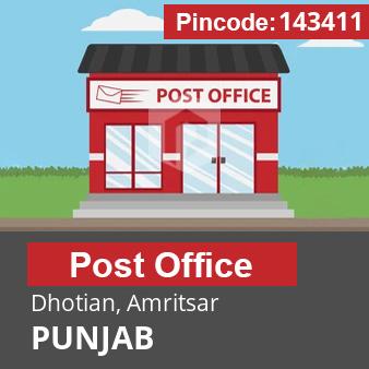 Pincode 143411 Postoffice Dhotian, Amritsar, PUNJAB