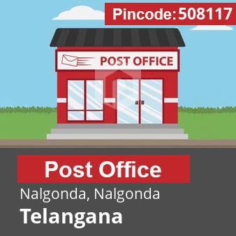 Pincode 508117 Postoffice Nalgonda, Nalgonda, Telangana