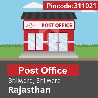 Pincode 311021 Postoffice Bhilwara, Bhilwara, Rajasthan