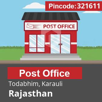 Pincode 321611 Postoffice Todabhim, Karauli, Rajasthan