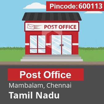 Pincode 600113 Postoffice Mambalam, Chennai, Tamil Nadu