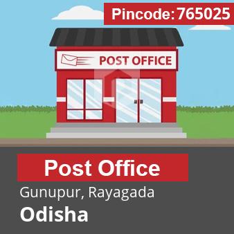 Pincode 765025 Postoffice Gunupur, Rayagada, Odisha