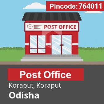 Pincode 764011 Postoffice Koraput, Koraput, Odisha