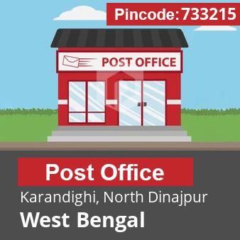 Pincode 733215 Postoffice Karandighi, North Dinajpur, West Bengal