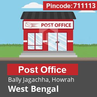 Pincode 711113 Postoffice Bally Jagachha, Howrah, West Bengal