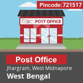 Pincode 721517 Postoffice Jhargram, West Midnapore, West Bengal