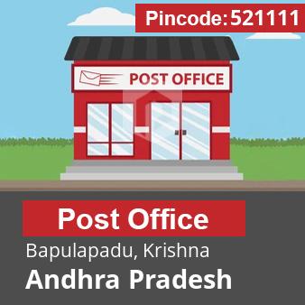 Pincode 521111 Postoffice Bapulapadu, Krishna, Andhra Pradesh