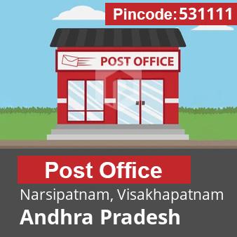 Pincode 531111 Postoffice Narsipatnam, Visakhapatnam, Andhra Pradesh