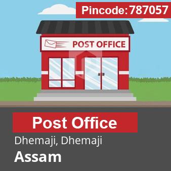 Pincode 787057 Postoffice Dhemaji, Dhemaji, Assam