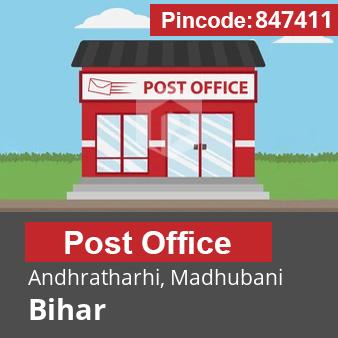Pincode 847411 Postoffice Andhratharhi, Madhubani, Bihar