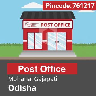 Pincode 761217 Postoffice Mohana, Gajapati, Odisha