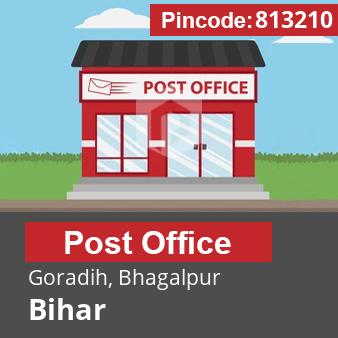 Pincode 813210 Postoffice Goradih, Bhagalpur, Bihar